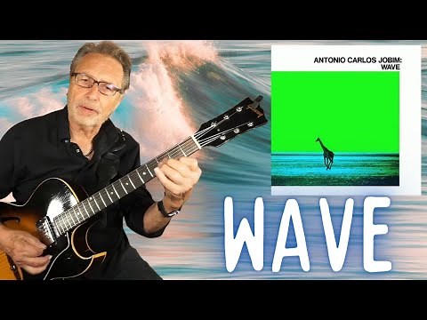 The Classic Jazz Standard 'Wave' - Jazz Guitar