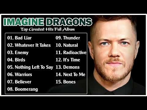 Imagine Dragons Greatest Hits Playlist 2022 || Best Songs Imagine Dragons Full Album 2022