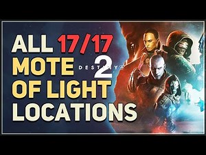 All 17 Mote of Light Locations Destiny 2