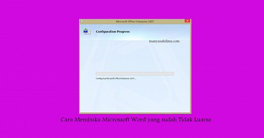 Cara Membuka Microsoft Word yang sudah Kadaluarsa