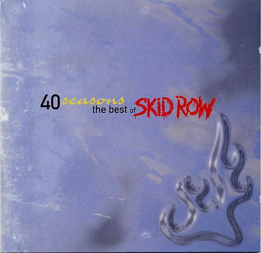 Skid Row - 40 Seasons: The Best Of Skid Row