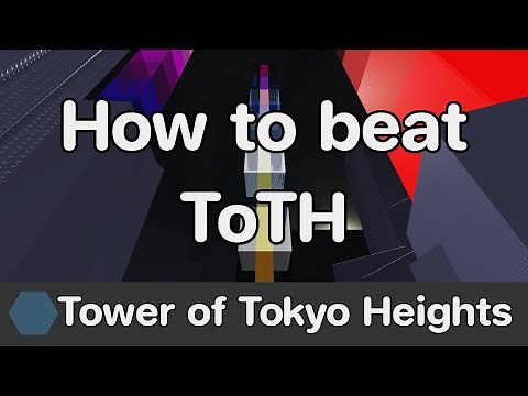 EToH - Tower of Tokyo Heights (ToTH) guide