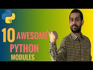 10 Awesome Python Modules you MUST try in 2021 | Must Try Python Packages