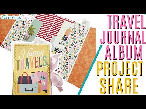 Happy Travels Journal Album using SS Going Places 6x8 Paper Pad, Travel Themed Journal Photo Album
