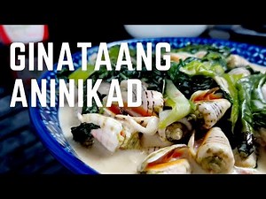 How to Cook Ginataang Aninikad | Sea Shell in Coconut Milk