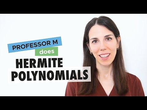 Hermite polynomials and the quantum harmonic oscillator