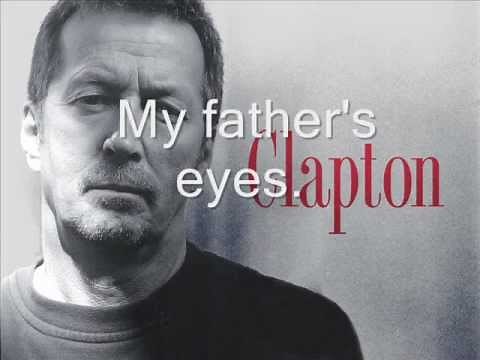Eric Clapton-My father`s eyes Lyrics