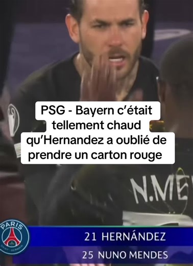 PSG vs Bayern : l’action chaude où Hernández a oublié le carton rouge