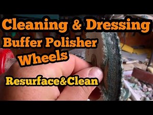 HOW TO LAPIDARY : Cleaning & Dressing Buffer Polisher Wheel