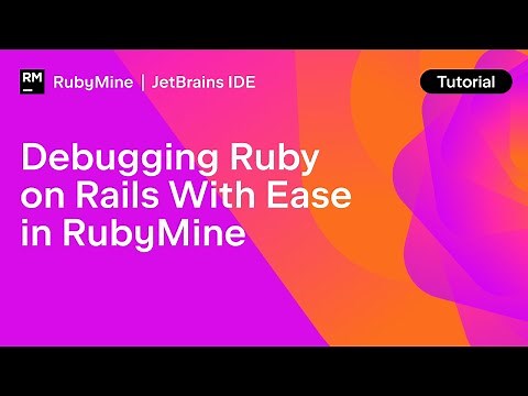 Debugging Ruby on Rails With Ease in RubyMine