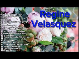 Regine Velasquez Greatest Hits | The Best of Regine Velasquez Nonstop Playlist