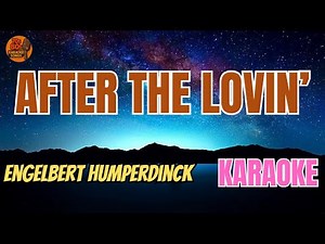 Engelbert Humperdinck - After the lovin' (V.A. Karaoke Version)