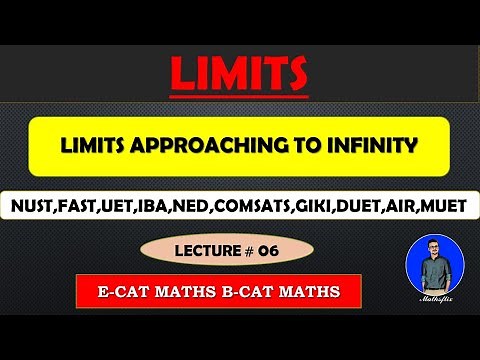LIMITS | LIMITS APPROACHING TO INFINITY | LECTURE 06