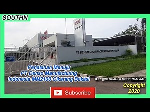 Perjalanan Menuju PT Denso Manufacturing Indonesia MM2100 Cikarang Bekasi