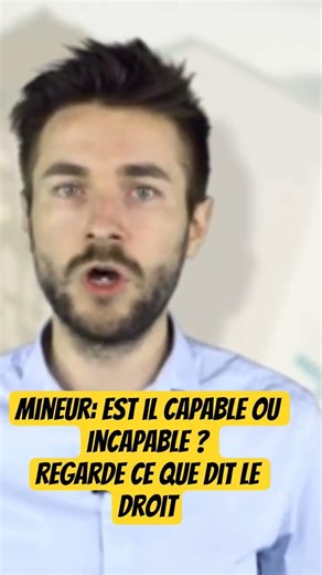 LA CAPACITE DU MINEUR EN 15 SECONDE #juristeexperttv #questcequejedevraischoisir