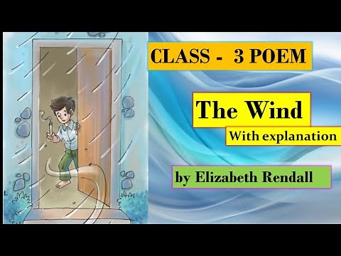 The Wind poem by Elizabeth Rendall. The wind poem for Class-3/4 /Class - 3/4 Rhyme The wind for kids
