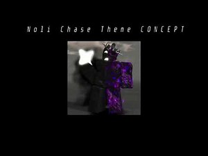 NOLI Chase Theme- Forsaken UST
