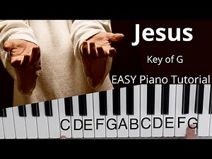 Jesus -Chris Tomlin~Ed Cash (Key of G)//EASY Piano Tutorial