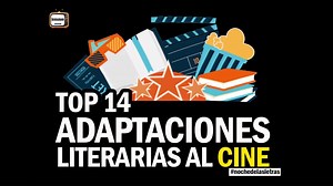 32K views · 117 reactions | TOP 14 GRANDES ADAPTACIONES LITERARIAS LLEVADAS AL CINE Grandes películas que han hecho Historia en el Cine y provienen de textos literarios y novelas. Podrían salir decenas de videos distintos con cientos de películas, pero aún así, hemos asumido el gran reto de seleccionar solamente 14 enormes adaptaciones literarias llevadas al cine. | Revista Literaria La Noche de las Letras | Facebook