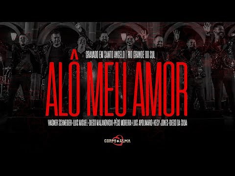 Alô meu amor • De Santo Ângelo para o Mundo | Vol 1.