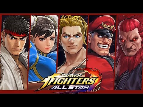 STREET FIGHTER V X KOF: ALLSTAR - All CharacteR ReveaLs!