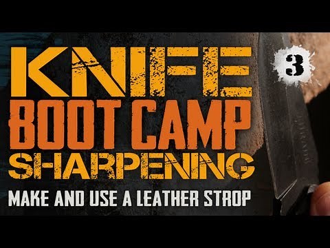How to Strop a Knife - RAZOR Sharp Blade Stropping - Knife Sharpening Boot Camp #3