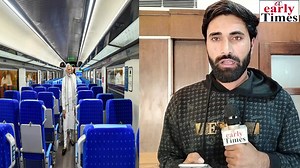 Delhi to Kashmir Vande Bharat Express very soon | Early Times