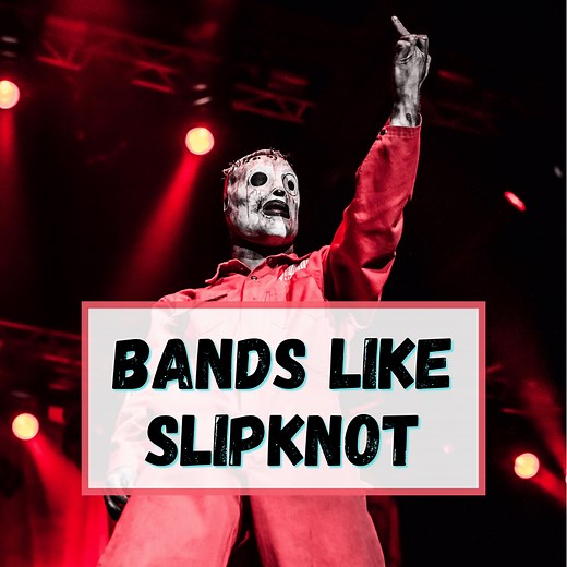 9 Bands Like Slipknot (Great Music With A Similar Sound)