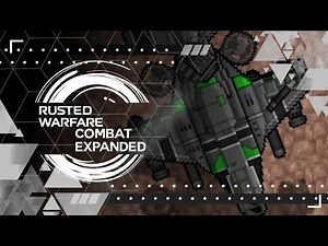 Rusted Warfare| A mod that combines several mods (Rusted Warfare Combat Expanded)| Mods