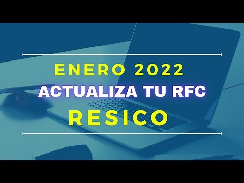 Actualización de RFC en el portal del SAT - RESICO 2022