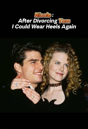 Nicole Kidman on Life After Tom Cruise: Wearing Heels Again