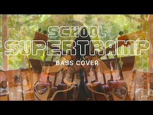 School - Supertramp (Bass Cover)