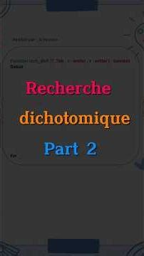 recherche dichotomique 3eme et bac informatique #t4sft #t4sft