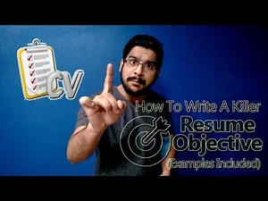 How to write a killer Resume (CV) Objective