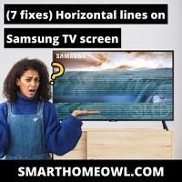 (7 Fixes) Horizontal Lines On Samsung TV Screen [2023]
