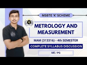 Metrology And Measurement Syllabus Discussion | MAM - 313316 | ME4K | Vineet Sir | Vineet Tutorials