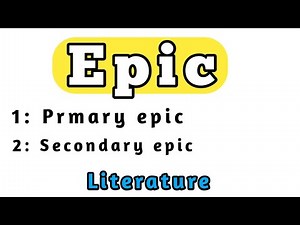 What is epic? || Epic || Epic kinds || Epic characteristics || English literature