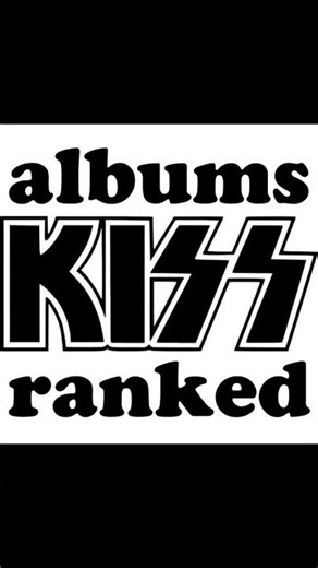 KISS ALBUMS RANKED #kiss #albumsranked #classicrock