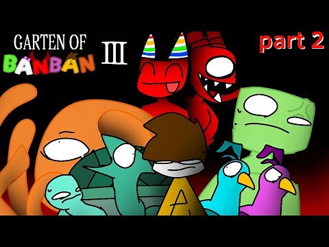 GARTEN OF BANBAN #3 - Part 2 - FUNNY - ANIMATION