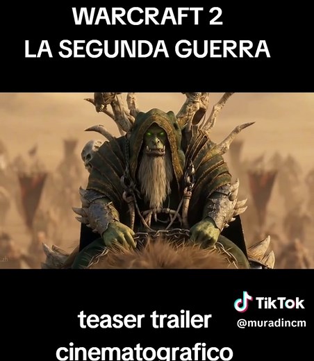 Teaser Trailer Segunda Película de Warcraft