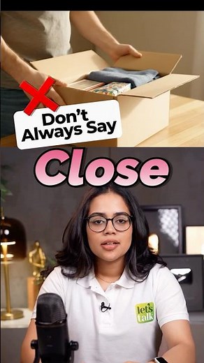 Don’t Always Say “Close” | Upgrade Your English Vocabulary | basic To Advanced English Speaking