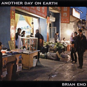 Brian Eno - Another Day On Earth