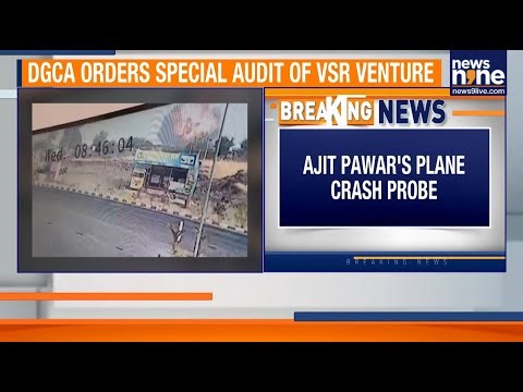 DGCA Orders Special Audit Of VSR Ventures After Ajit Pawar Plane Crash | News9