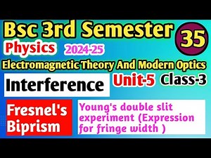 L-3 Fresnels Biprism | Young's double slit experiment B.Sc 3rd Semester Physics unit5 Interference