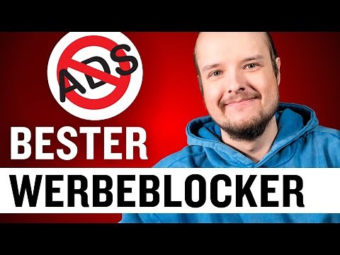 Bester Werbeblocker 2024 - Wie du ALLE Anzeigen und Pop-ups in deinem Browser blockierst!