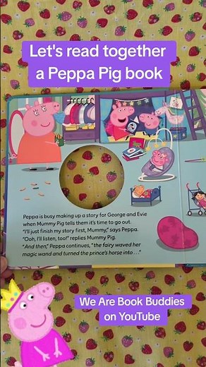 let's read together a Peppa Pig book. Peppa's magical story.
