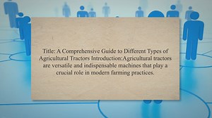 Types of Agricultural Tractors