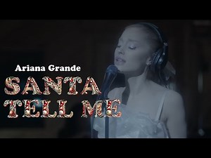 Ariana Grande - Santa Tell Me (Official Video)