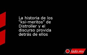 La historia de los “ksi-meritos” de Distroller y el discurso provida detrás de ellos