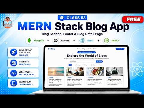 Class 53 - MERN Stack Blog App | Blog Section, Footer & Blog Detail Page